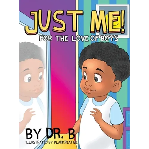 Just Me! for the Love of Boys - Hardcover