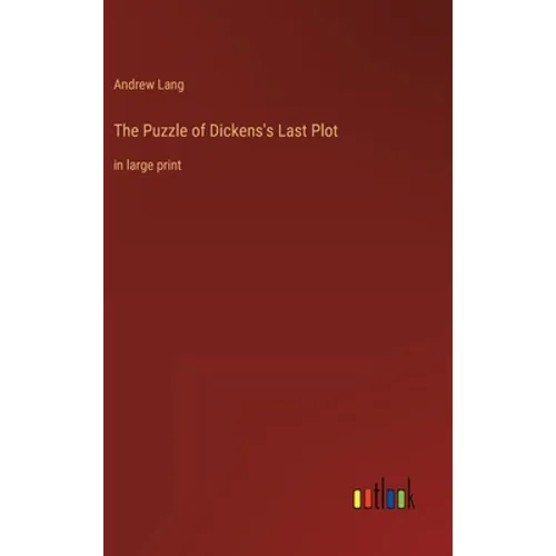 The Puzzle of Dickens's Last Plot: in large print - Hardcover