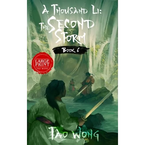 A Thousand Li: The Second Storm: Book 6 of A Thousand Li - Hardcover