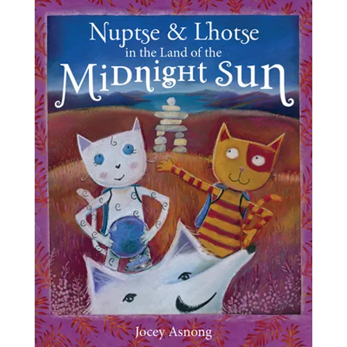 Nuptse and Lhotse in the Land of the Midnight Sun - Paperback