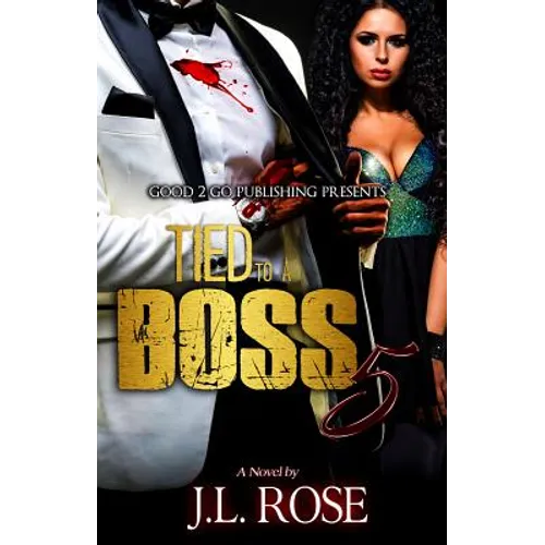 Tied to a Boss 5 - Paperback
