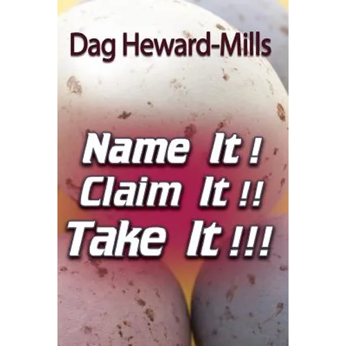 Name It! Claim It! Take It! - Paperback