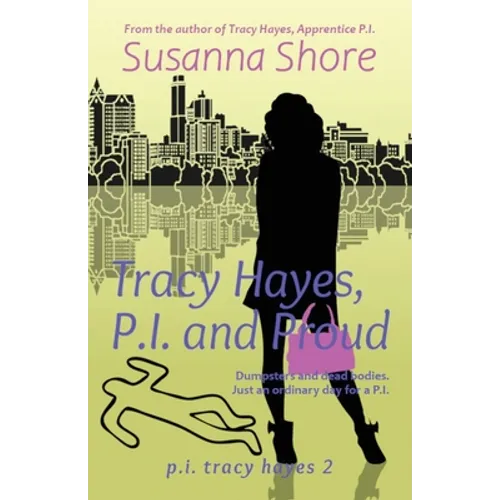 Tracy Hayes, P.I. and Proud - Paperback