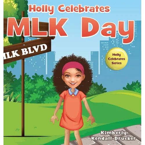 Holly Celebrates MLK Day - Hardcover