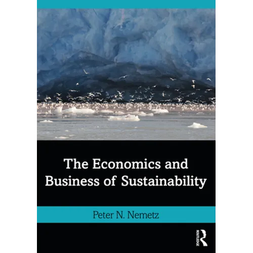 The Economics and Business of Sustainability - Paperback
