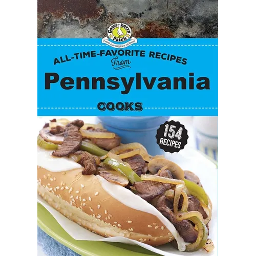 All Time Favorite Recipes from Pennsylvania Cooks - Hardcover
