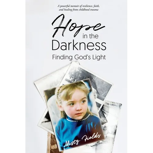 Hope in the Darkness: Finding God's Light - Paperback