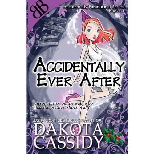 Accidentally Ever After - Paperback
