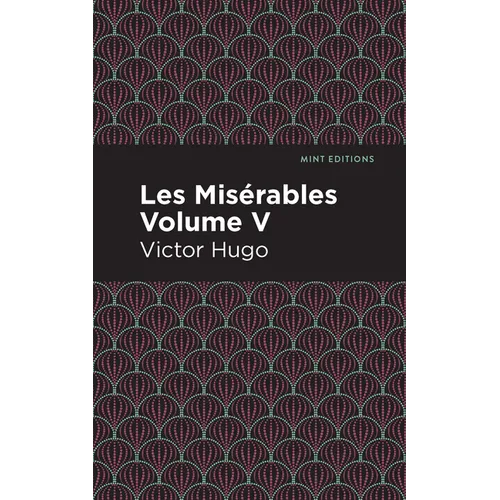 Les Miserables Volume V - Hardcover