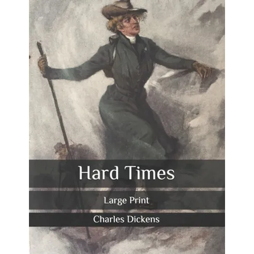 Hard Times: Large Print - Paperback