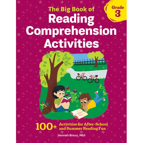 The Big Book of Reading Comprehension Activities, Grade 3: 100+ Activities for After-School and Summer Reading Fun - Paperback