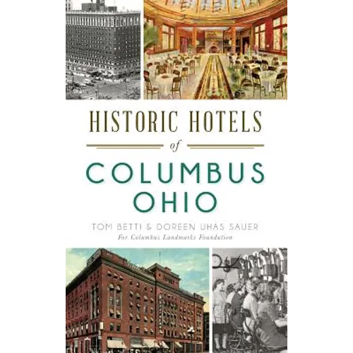 Historic Hotels of Columbus, Ohio - Hardcover