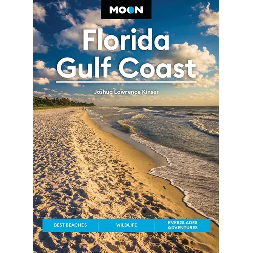 Moon Florida Gulf Coast: Best Beaches, Wildlife, Everglades Adventures - Paperback