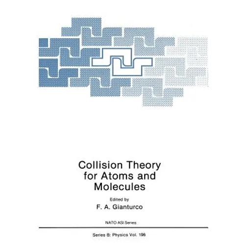 Collision Theory for Atoms and Molecules - Paperback