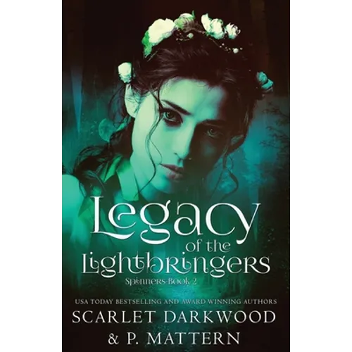 Legacy Of the Lightbringers: (Spinners-Book 2) - Paperback