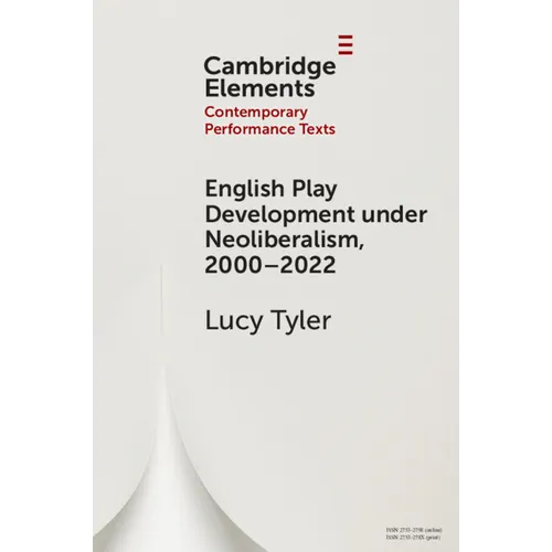 English Play Development under Neoliberalism, 2000-2022 - Paperback