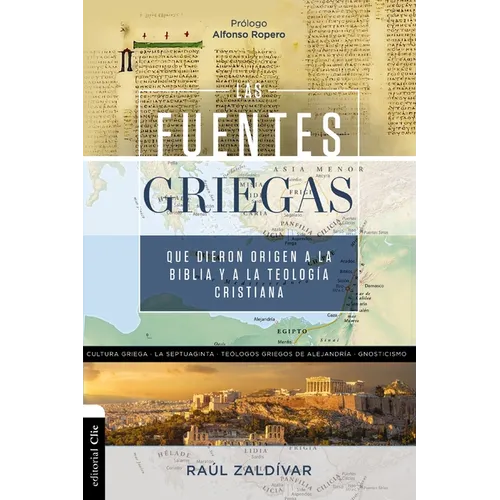 La fuentes griegas que dieron origen a la Biblia y a la teolog��a cristiana Softcover Greek Sources That Gave Origin To The Bible And Ch - Paperback