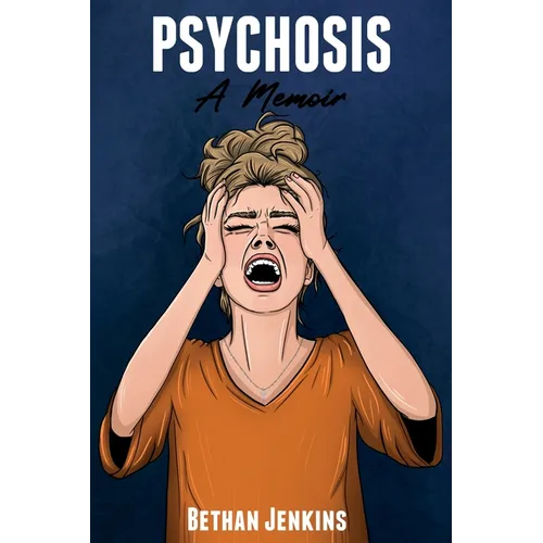 Psychosis - A Memoir - Paperback