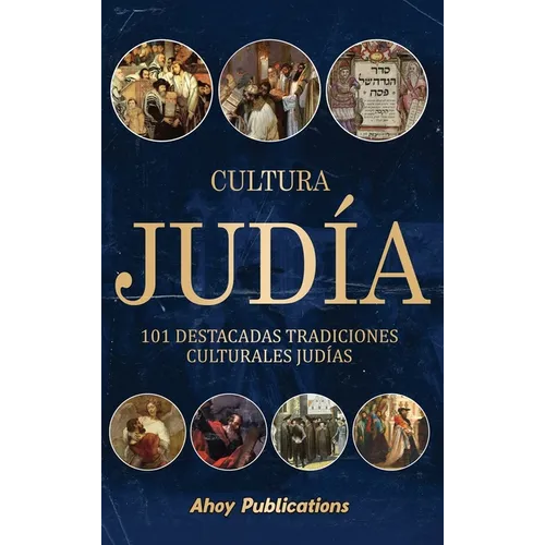 Cultura judía: 101 destacadas tradiciones culturales judías - Hardcover