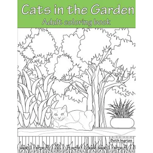 Cats In the Garden: Adult Coloring Book - Paperback