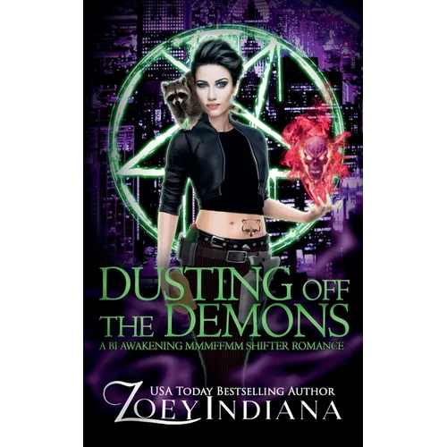 Dusting Off the Demons: A Bi Awakening MMMFFMM Shifter Romance - Paperback