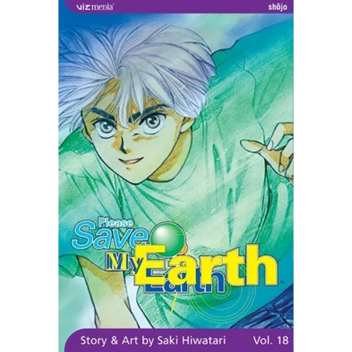 Please Save My Earth, Vol. 18 - Paperback