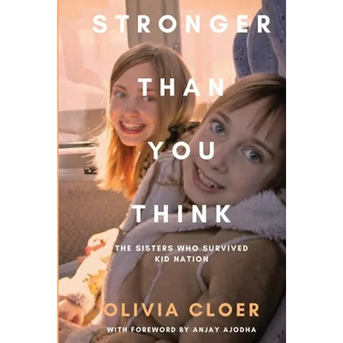 Stronger Than You Think: The Sisters Who Survived Kid Nation - Paperback