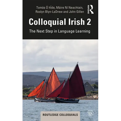 Colloquial Irish 2: The Next Step in Language Learning - Paperback