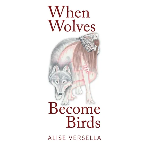 When Wolves Become Birds - Paperback