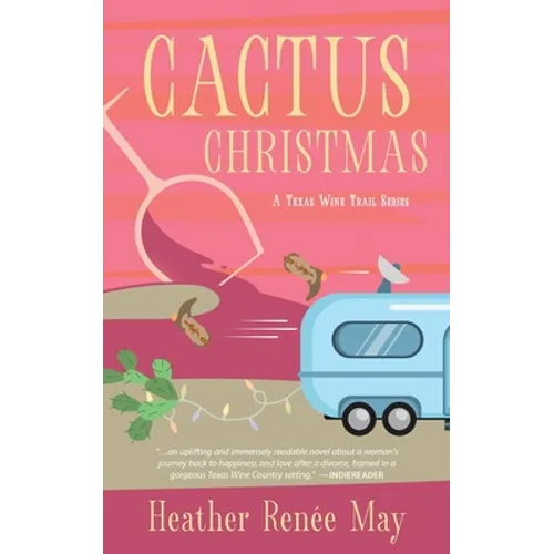 Cactus Christmas: A Texas Wine Trail Series - Paperback