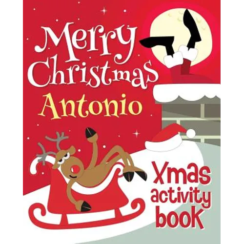 Merry Christmas Antonio - Xmas Activity Book: (Personalized Children's Activity Book) - Paperback