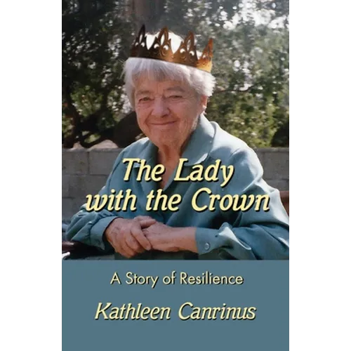 The Lady with the Crown: A Story of Resilience - Paperback