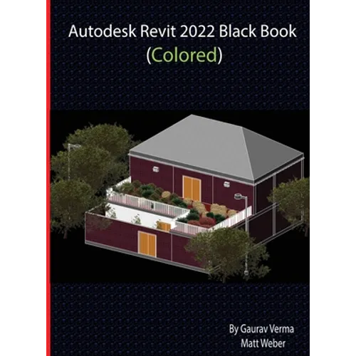 Autodesk Revit 2022 Black Book (Colored) - Hardcover