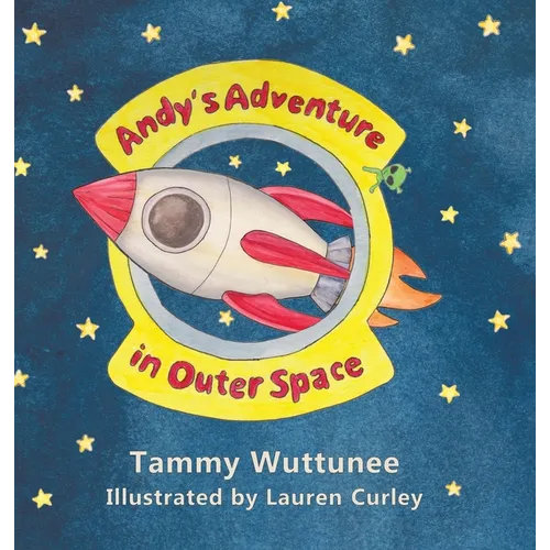 Andy's Adventure in Outer Space - Hardcover