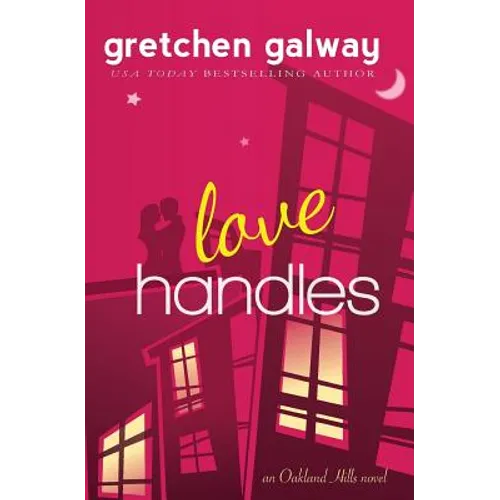 Love Handles (A Romantic Comedy) - Paperback