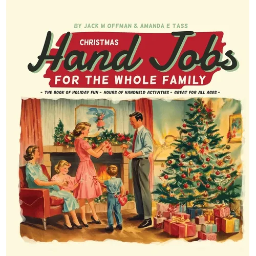 Christmas Hand Jobs for the Whole Family - Hardcover