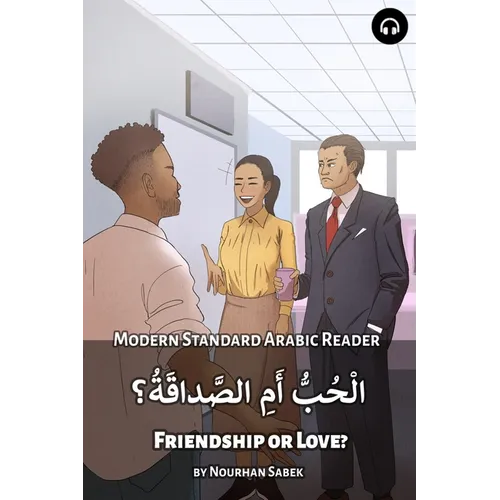 Friendship or Love?: Modern Standard Arabic Reader - Paperback