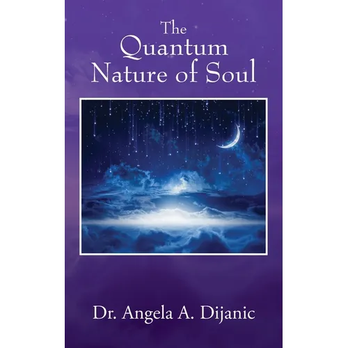 The Quantum Nature of Soul - Paperback