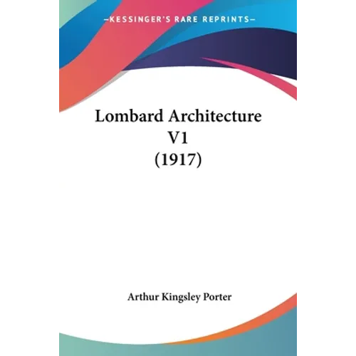 Lombard Architecture V1 (1917) - Paperback
