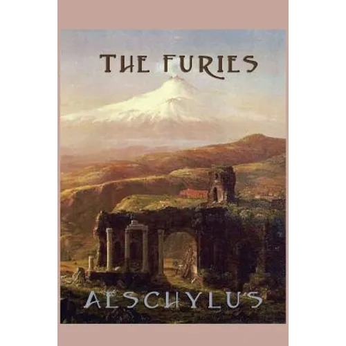 The Furies: A Greek Tragedy of Justice and Transformation - Paperback