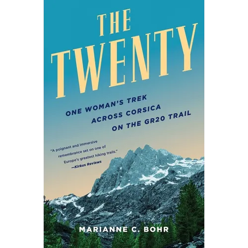 The Twenty: One Woman's Trek Across Corsica on the Gr20 Trail - Paperback