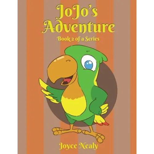 Jo Jo's Adventure: Book 2 of a Series - Paperback