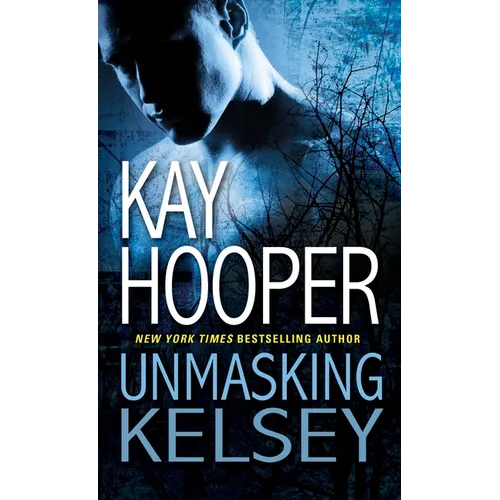 Unmasking Kelsey - Mass Market Paperbound