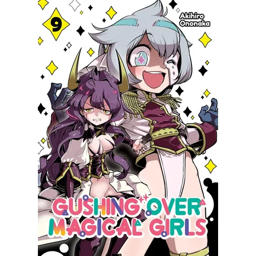 Gushing Over Magical Girls: Volume 9 (Manga) - Paperback