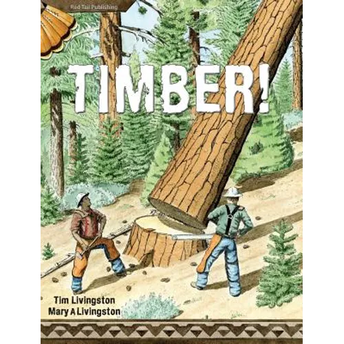 Timber! - Hardcover