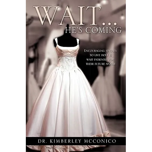 Wait...He's Coming - Paperback
