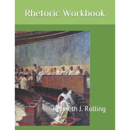 Rhetoric Workbook - Paperback