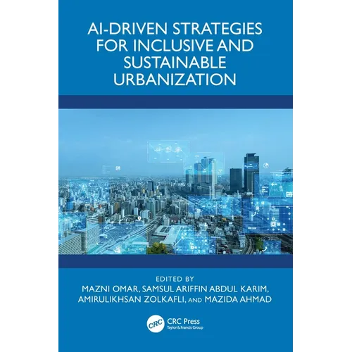 Ai-Driven Strategies for Inclusive and Sustainable Urbanization - Paperback