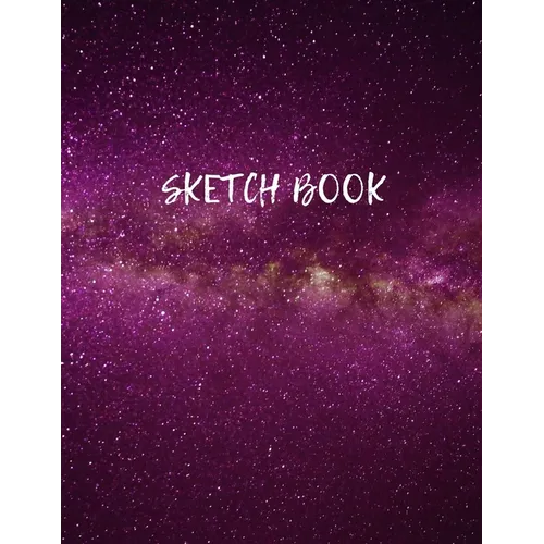 Sketch Book: Space Activity Sketch Book For Children Notebook For Drawing, Sketching, Painting, Doodling, Writing Sketchbook For Ki - Paperback