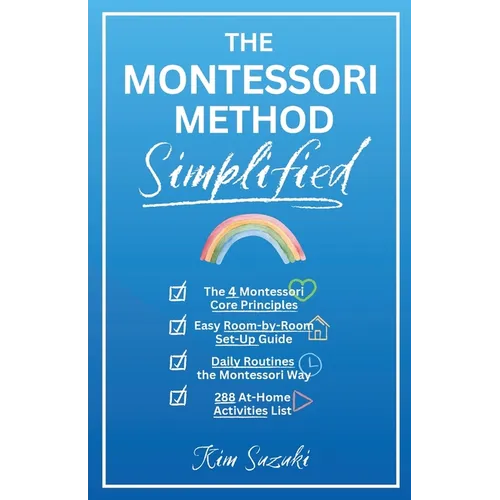 The Montessori Method Simplified - Paperback